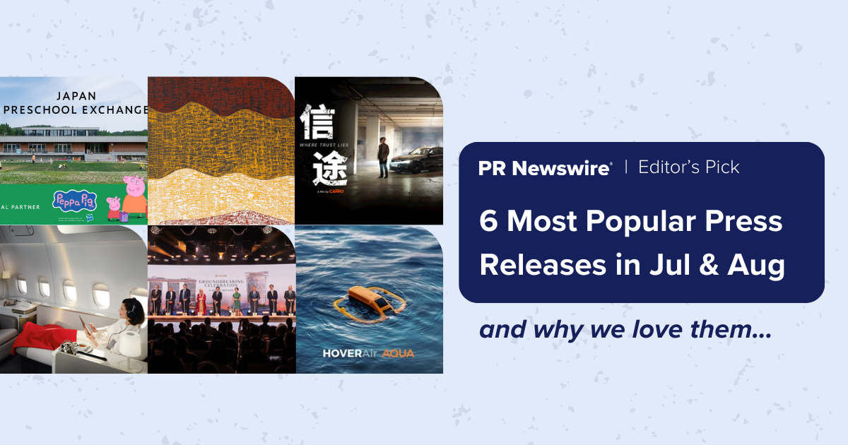 Spotlight: 6 Most Popular Press Releases in Jul & Aug